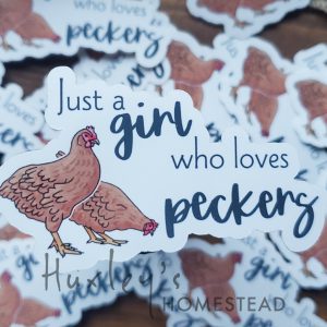 Just a Girl Who Loves Peckers Sticker | Waterproof Vinyl Stickers
